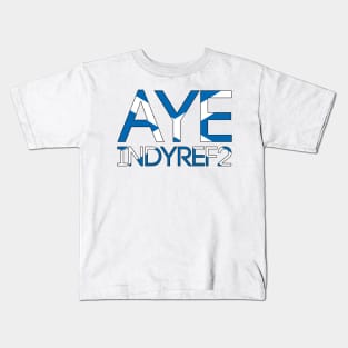 AYE INDYREF2, Pro Scottish Independence Saltire Flag Text Slogan Kids T-Shirt